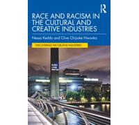 Race and Racism in the Cultural and Creative Industries