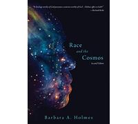 Race and the Cosmos - Second Edition