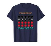Race Begins,It's Lights Out And Away We Go,Racing Lover T-Shirt