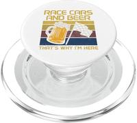 Race cars & beer That's why I'm here Funny Drag Racing PopSockets PopGrip for MagSafe