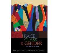 Race, Class, & Gender: An Anthology