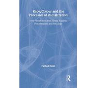 Race, Colour and the Processes of Racialization – New Perspectives: Psychoanalysis & Sociology