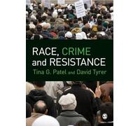 Race, Crime and Resistance