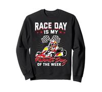 Race Day Is My Favorite Day Of The Week Go Kart Sweatshirt