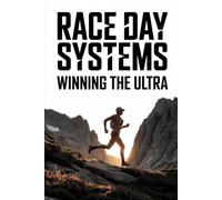 Race Day Systems: Winning the Ultra: 3 (The Ultra Racing System)