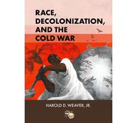 Race, Decolonization, and the Cold War : African Student Elites in Moscow, 1955-1964