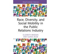 Race, diversity, and social mobility in the public relations industry