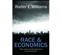 Race & Economics : How Much Can Be Blamed on Discrimination?