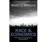 Race & Economics: How Much Can Be Blamed on Discrimination? (Hoover Institution Press Publication)