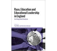 Race, Education and Educational Leadership in England: An Integrated Analysis