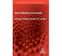 Race-Ethnicity and Society (Routledge Revivals)