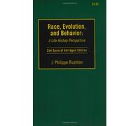 Race, Evolution and Behavior: A Life History Perspective
