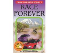 Race Forever (Choose Your Own Adventure) by Montgomery, R. A. (May 27, 2006) Paperback