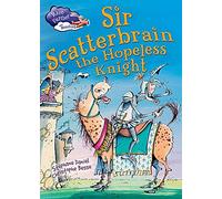 Race Further with Reading: Sir Scatterbrain the hopeless Knight