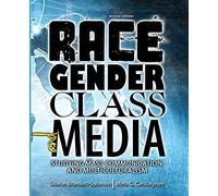 Race, Gender, Class and Media: Studying Mass Communication and Multiculturalism