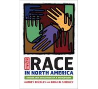Race in North America : Origin and Evolution of a Worldview