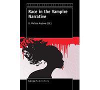 Race in the Vampire Narrative (Teaching Race and Ethnicity)