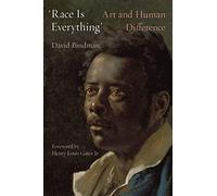 'Race Is Everything': Art and Human Difference