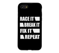 Race It Break It Fix It Repeat Motivational Quote Graphic Case for iPhone SE (2020) / 7/8