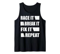 Race It Break It Fix It Repeat Motivational Quote Graphic Tank Top