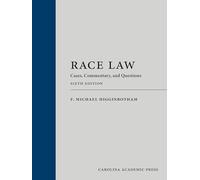 Race Law: Cases, Commentary, and Questions