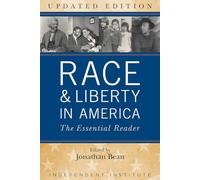 Race & Liberty in America: The Essential Reader