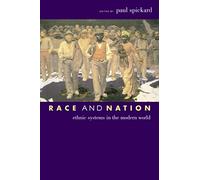 Race & Nation: Ethnic Systems in the Modern World