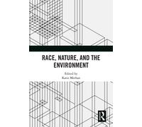 Race, Nature, and the Environment