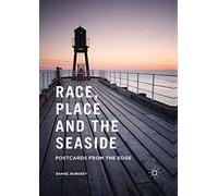 Race, Place and the Seaside: Postcards from the Edge