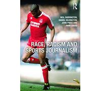 Race, Racism and Sports Journalism – Routledge