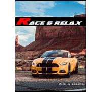 Race & Relax: Stress Relief Coloring Book | Mindfulness Coloring: Promote mindfulness and reduce anxiety with each stroke of color.: Car Enthusiast ... art of sporty car design. Coloring Gamathon