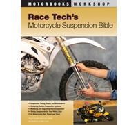 Race Tech's Motorcycle Suspension Bible