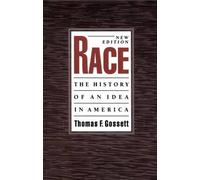 Race: The History of an Idea in America by Thomas F. Gossett (English) Paperback