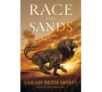 Race the Sands : A Novel