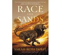 Race the Sands: A Novel