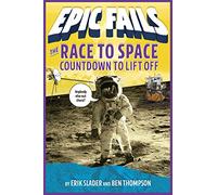 Race to Space: Countdown to Liftoff (Epic Fails #2)