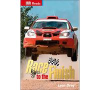 Race to the Finish (DK Reads Reading Alone)