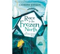Race to the Frozen North : The Matthew Henson Story
