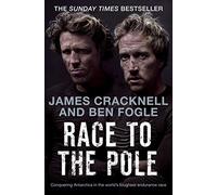 Race to the Pole: Conquering Antarctica in the world's toughest endurance race