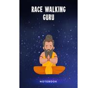 Race Walking Guru Notebook: Customized Lined Journal Gift For Somebody Who Enjoys Race Walking