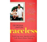 Raceless: 'A really engaging memoir about identity, race, family and secrets' GUARDIAN