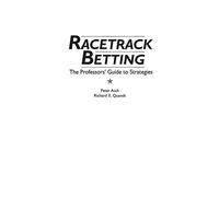 Racetrack Betting: The Professor's Guide to Strategies