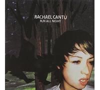 Rachael Cantu - Run All Night