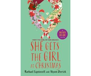 Rachael Lippincott Alyson Der She Gets the Girl at Chris (Paperback) (US IMPORT)