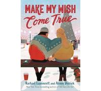 Rachael Lippincott Alyson Derrick Make My Wish Come True (Hardback)