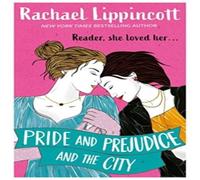 Rachael Lippincott Pride & Prejudice & the City Paperback Book Rachael Lippincott Multicolor