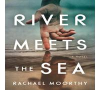 Rachael Moorthy River Meets the Sea : A Novel Paperback Book Rachael Moorthy Multicolor