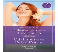 Rachael Stewart Billionaire's Island Temptation / Off-Limits To The Rebel Prince: Rachael Stewart Multicolor