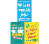 Rachaele Hambleton Collection 3 Books Set (The Patchwork Family, Part-Time Working Mummy & A Different Kind of Happy)
