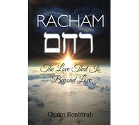 Racham: The Love That Is Beyond Love